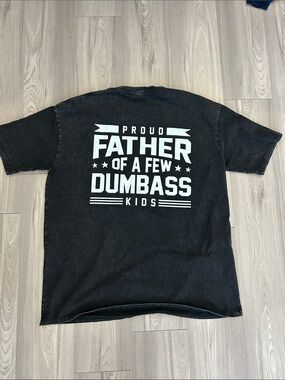 Proud Father of a Few Dumbass Kids Graphic Tee - Black